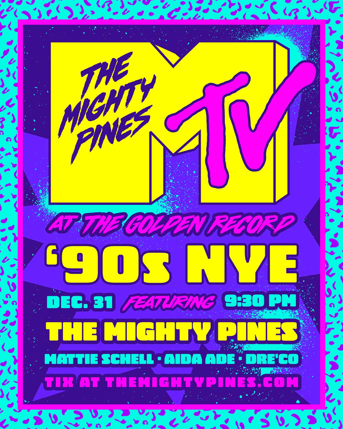 The Mighty Pines 90’s NYE